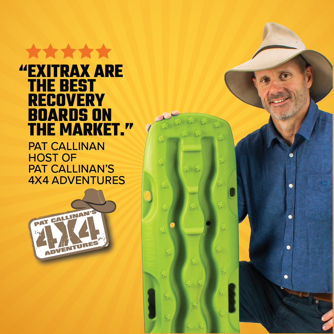 A person wearing a wide-brimmed hat and a blue shirt stands next to a black Exitrax Recovery Board 1110 Series. Text reads, "'Exitrax are the best recovery boards on the market.' - Pat Callinan, host of Pat Callinan's 4X4 Adventures." The image features the show's logo.